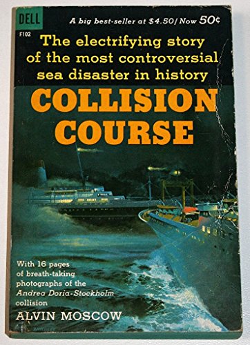 Collision course: The Andrea Doria and the Stoc... B0007H62YE Book Cover