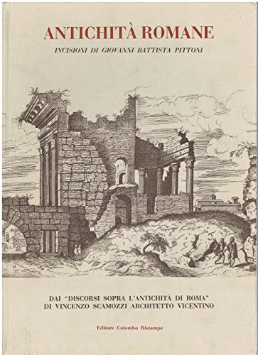  Antichità romane. Incisioni di Giovanni Battista Pittoni.