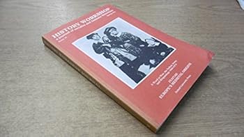 Paperback History Workshop : a Journal of Socialist and Feminist Historians : Issue 33 Book
