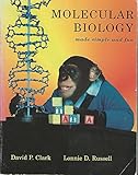 Molecular Biology Made Simple and Fun