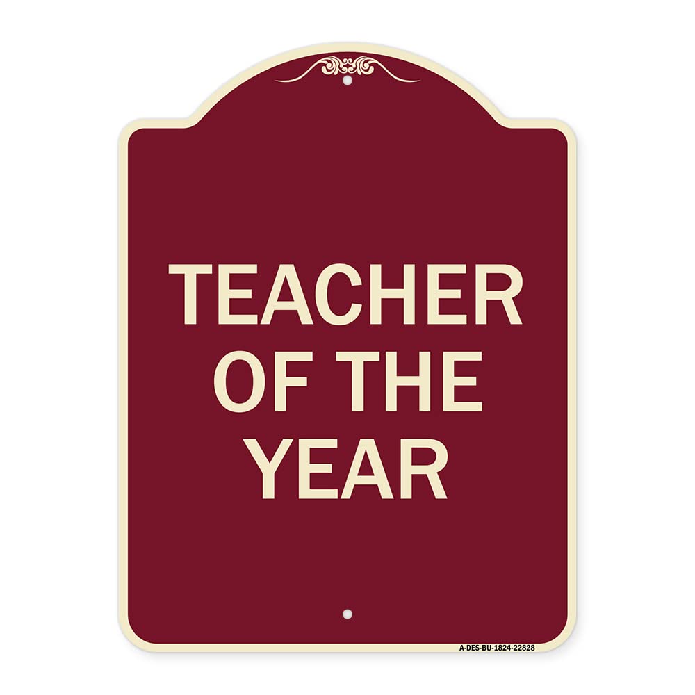 Photo 1 of **DAMAGED**SignMission Designer Series Sign - Teacher of The Year | Burgundy 18" x 24" Heavy-Gauge Aluminum Architectural Sign | Protect Your Business & Municipality | Made in The USA