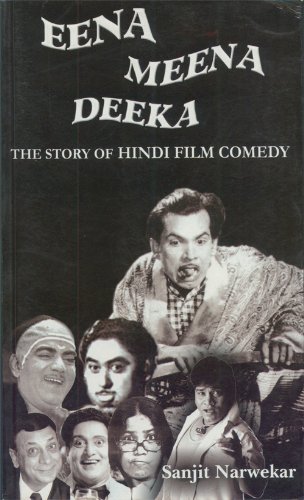 Eena Meena Deeka: The Story of Hindi Film Comedy