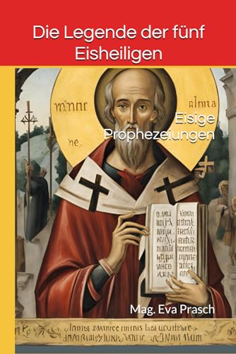 Die Legende der fünf Eisheiligen: Eisige Prophezeiungen