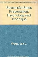 The Successful Sales Presentation: Psychology And Technique 0900537175 Book Cover