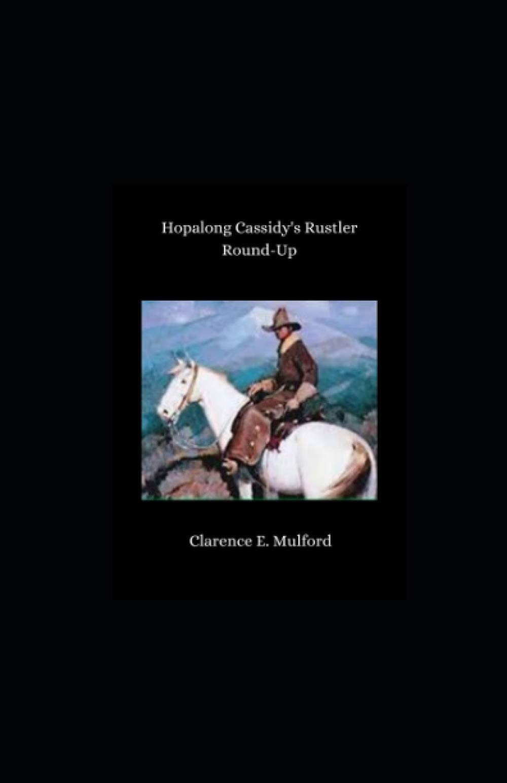 Hopalong Cassidy's Rustler Round-Up illustrated