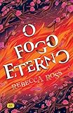 O fogo eterno (A melodia da água Livro 2) (Portuguese Edition)