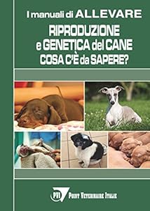 Vedi scheda su Amazon Riproduzione e genetica del cane: cosa c'è da sapere