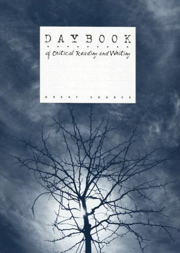 Great Source Daybooks: Critical Reading and Writing Student Edition Grade 9