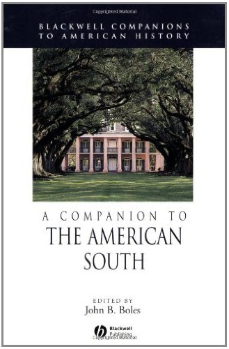 A Companion to the American South (Wiley Blackwell Companions to American History Book 2) (English Edition)