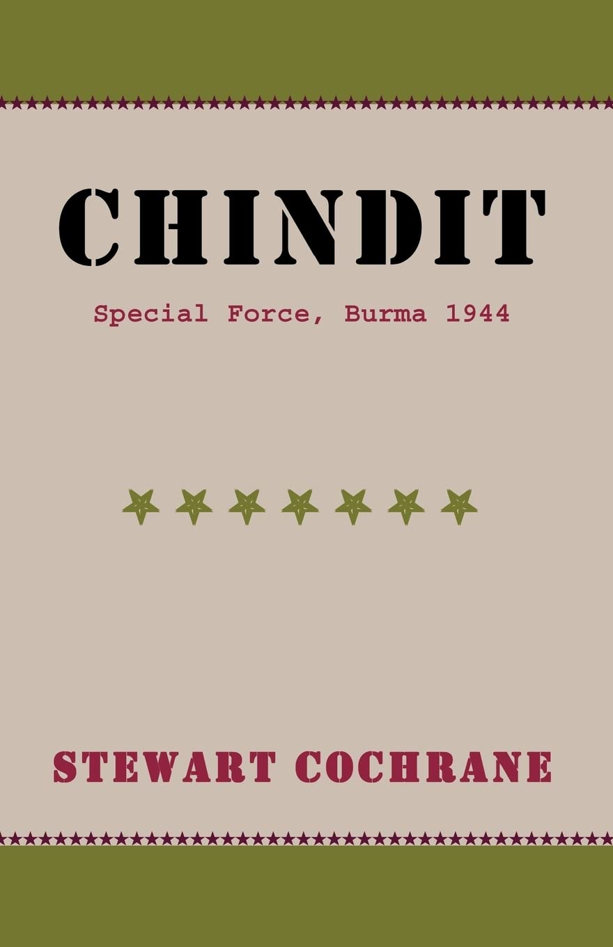 Chindit: Special Force, Burma 1944
