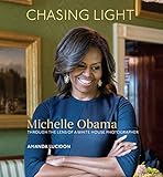 Chasing Light: Michelle Obama Through the Lens of a White House Photographer