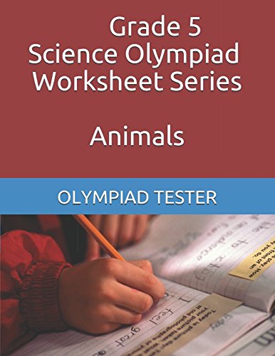Grade 5 Science Olympiad Worksheets - Animals (CLASS 5 SCIENCE WORKSHEETS)