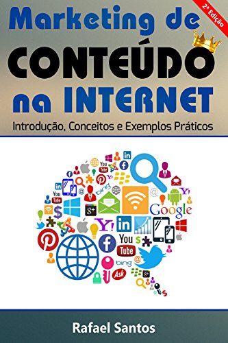 Marketing de Conteúdo na Internet: Introdução, Conceitos e Exempl...