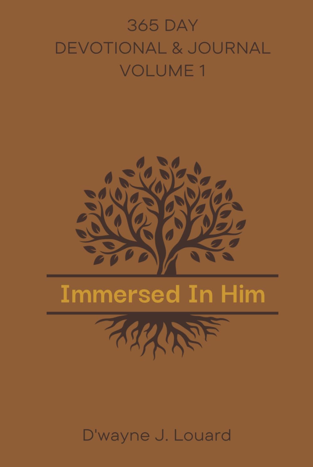 Immersed In Him: 365 Day Devotional & Journal Volume 1