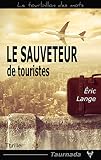 Le Sauveteur de touristes (Le tourbillon des mots)