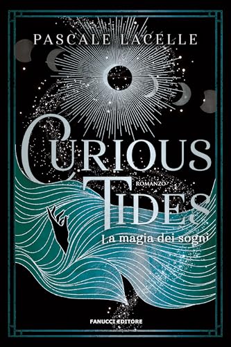 Curious tides. La magia dei sogni