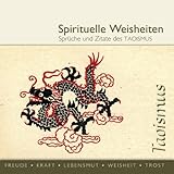 Sprüche und Zitate des Taoismus: spirituelle Weisheiten