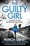 The Guilty Girl: An utterly gripping and unputdownable serial killer thriller (Detective Lottie Parker Book 11) (English Edition)