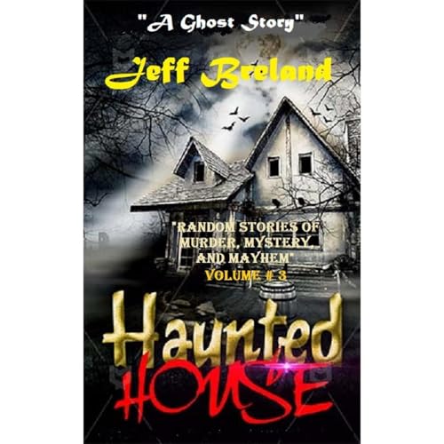 Haunted House: Lest Darkness Falls: (Sequel to Ghost Train) Audiolibro Por Jeff Breland arte de portada