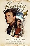 Big Damn Hero: The First Firefly