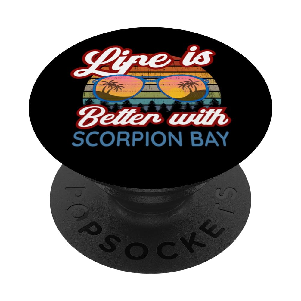 Scorpion Bay Tourist / Scorpion Bay Surf ResortsScorpion Bay Souvenirs / 'Life Is Better With Scorpion Bay!' PopSockets Standard PopGrip