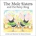 The Mole Sisters and Fairy Ring