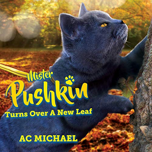 Mister Pushkin Turns Over a New Leaf by AC Michael episode artwork