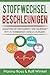 Produktbild Stoffwechsel beschleunigen - Anleitung um erfolgreich und dauerhaft Fett zu verbrennen ohne zu hungern: [Erfolgreich abnehmen - Stoffwechseldiät - Stoffwechseltyp - Stoffwechsel ankurbeln]