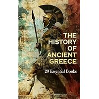 The History of Ancient Greece: 20 Essential Books