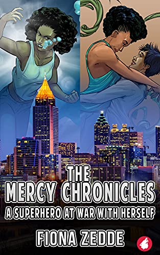 Book cover for The Mercy Chronicles: A Superhero at War with Herself