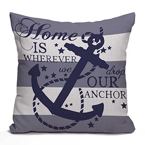 Nautical Farmhouse Saying 16 x 16 Decorative Throw Pillow Cover, Home is Wherever We Drop Our Anchor Quote Sign Summer Cruise Lover Square Decorative Throw Pillow Case Cushion Cover 16 x 16 inch