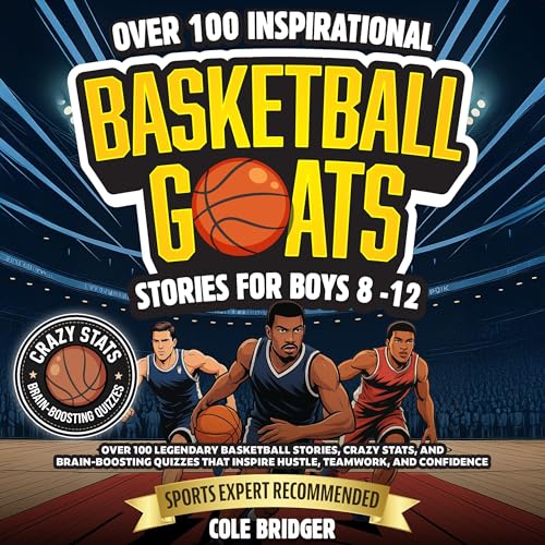 Inspirational Basketball GOATS Stories for Boys 8-12 - Cole Bridger episode artwork