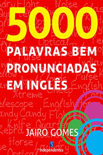 5000 palavras bem pronunciadas em inglês (English Edition)