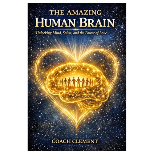 Our Amazing Brain and Conscienceness