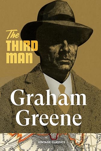 The Third Man: The iconic thriller of post-war Europe from the author of Brighton Rock (Brief Encounters)