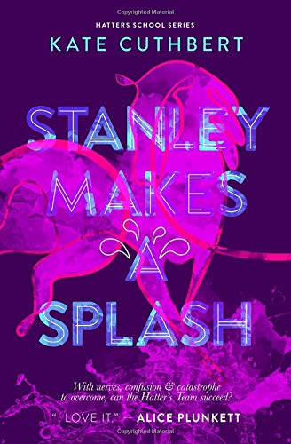 Stanley Makes a Splash: Hatters School Series Book 2