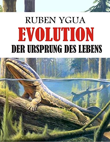 EVOLUTION : DER URSPRUNG DES LEBENS (German Edition) eBook : Ygua, Ruben: Amazon.ca: Kindle Store