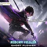Reborn Healer: A LitRPG Adventure
