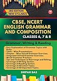 CBSE, NCERT English Grammar and Composition - Class 6, 7 & 8. (Class VI, VII & VIII) [Paperback] Shipan Das