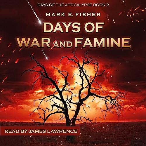 Days of War and Famine by Mark E. Fisher episode artwork