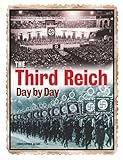 The Third Reich Day By Day
