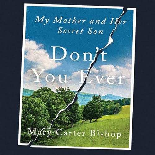 Don't You Ever Audiobook By Mary Carter Bishop cover art