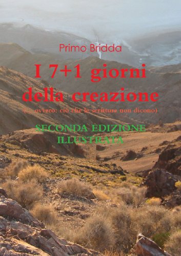I 7+1 giorni della creazione Seconda edizione illustrata I 7+1 giorni della creazione Seconda edizione illustrata