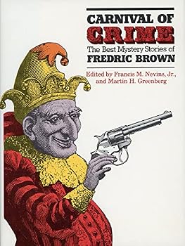 Carnival of Crime: The Best Mystery Stories of Fredric Brown