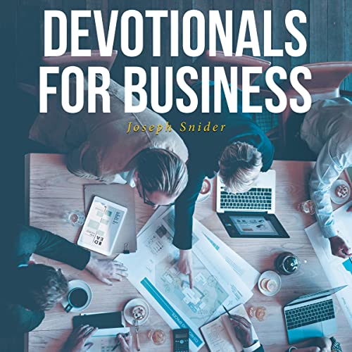 Devotionals for Business by Joseph Snider episode artwork