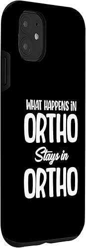 Vista 9 de iPhone 13 What Happens In Ortho Stays In Ortho Funny Ortho Nurse Case