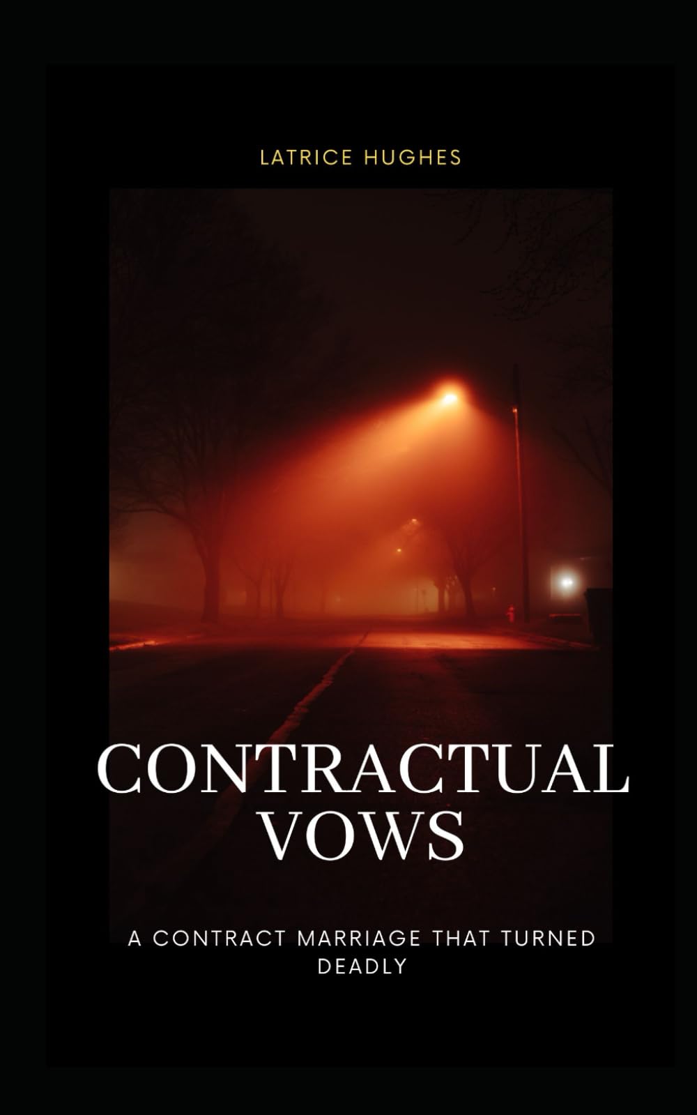 Contractual Vows: A Contract Marriage That Turned Deadly (A Diseased System)