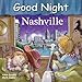 Good Night Nashville (Good Night Our World)
