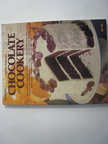 Mable Hoffman's Chocolate Cookery 0895860163 Book Cover