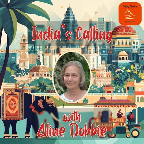 India's Calling with Aline Dobbie